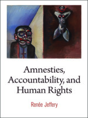 cover image of Amnesties, Accountability, and Human Rights